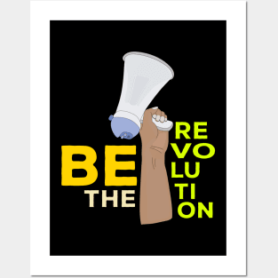 Be the Revolution Posters and Art